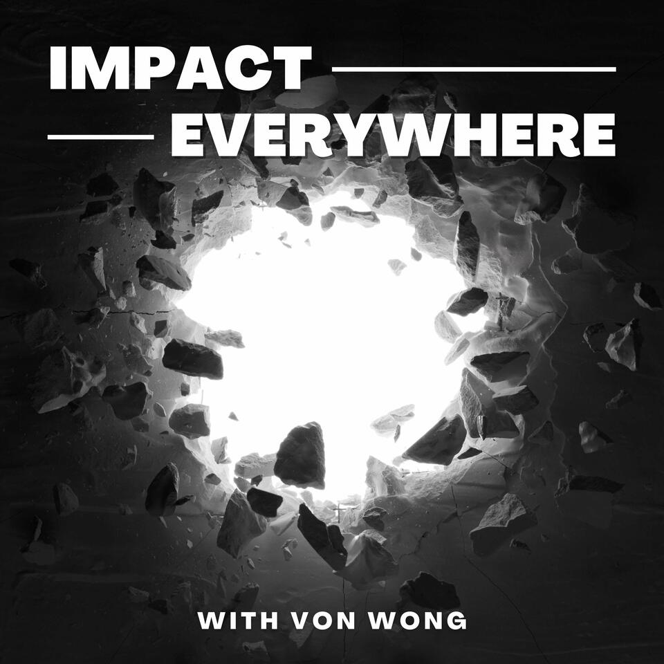 Impact Everywhere | Positive Impact in Unexpected Places