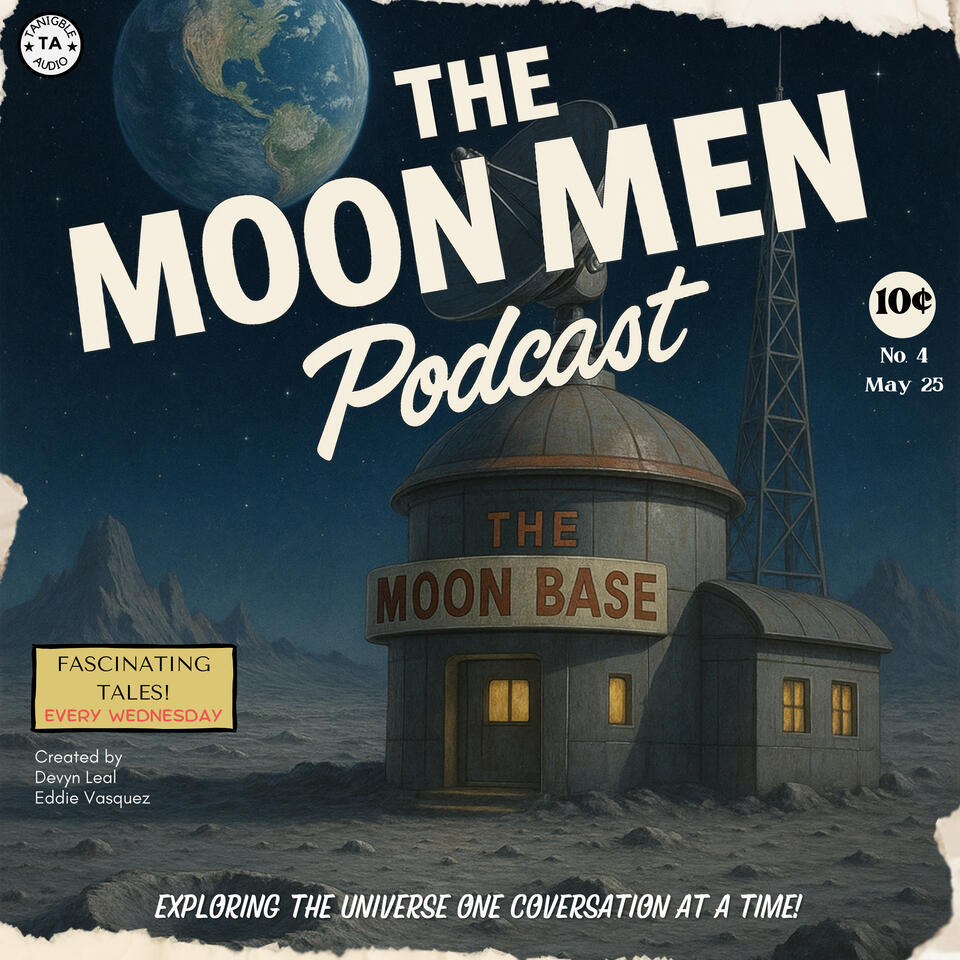 The Moon Men Podcast