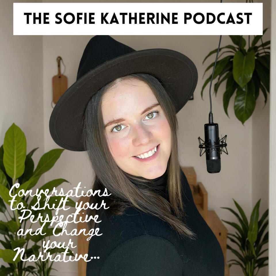 The Sofie Katherine Podcast