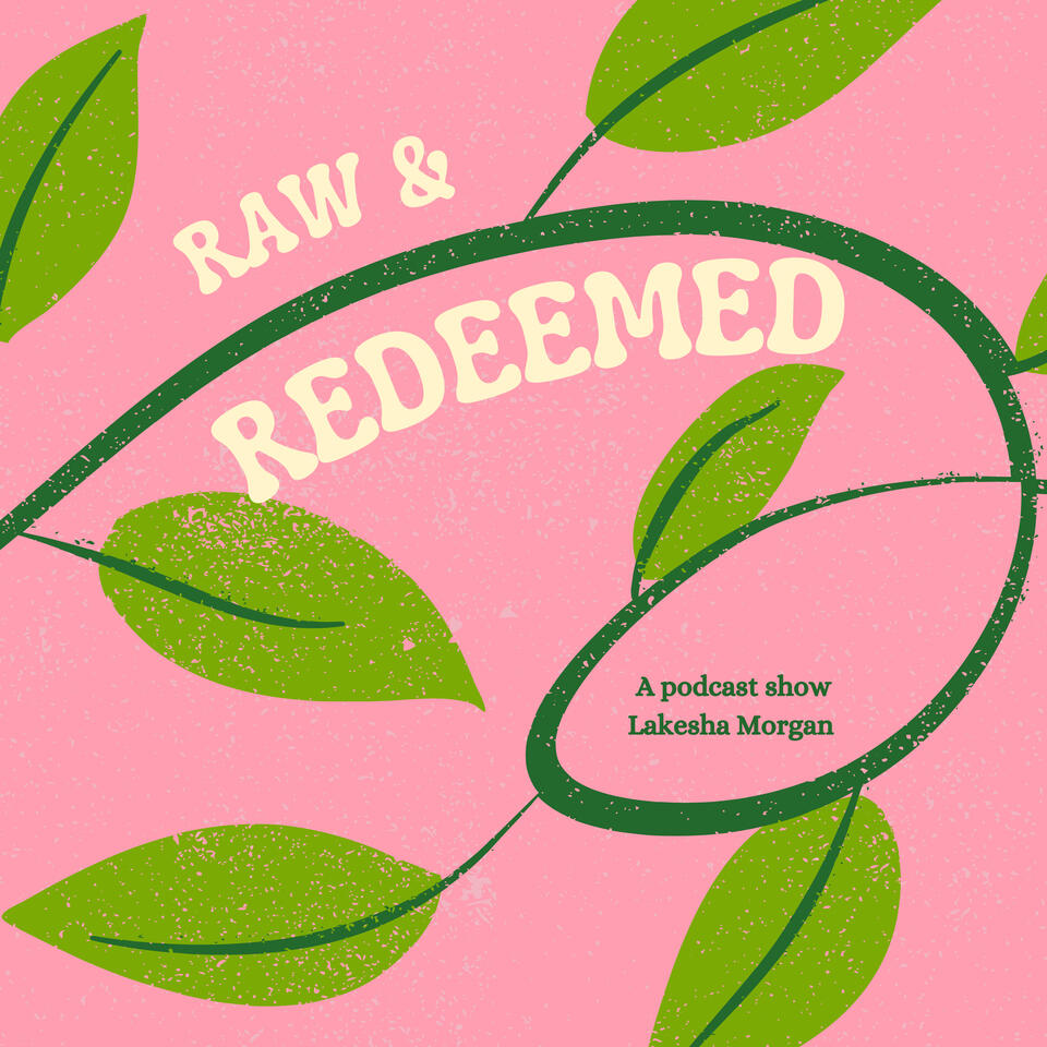 Raw & Redeemed