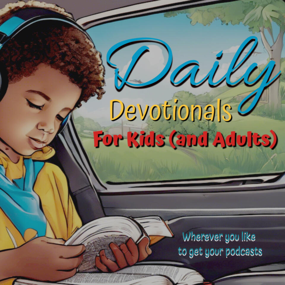 Daily Devotionals for Kids (and Adults)