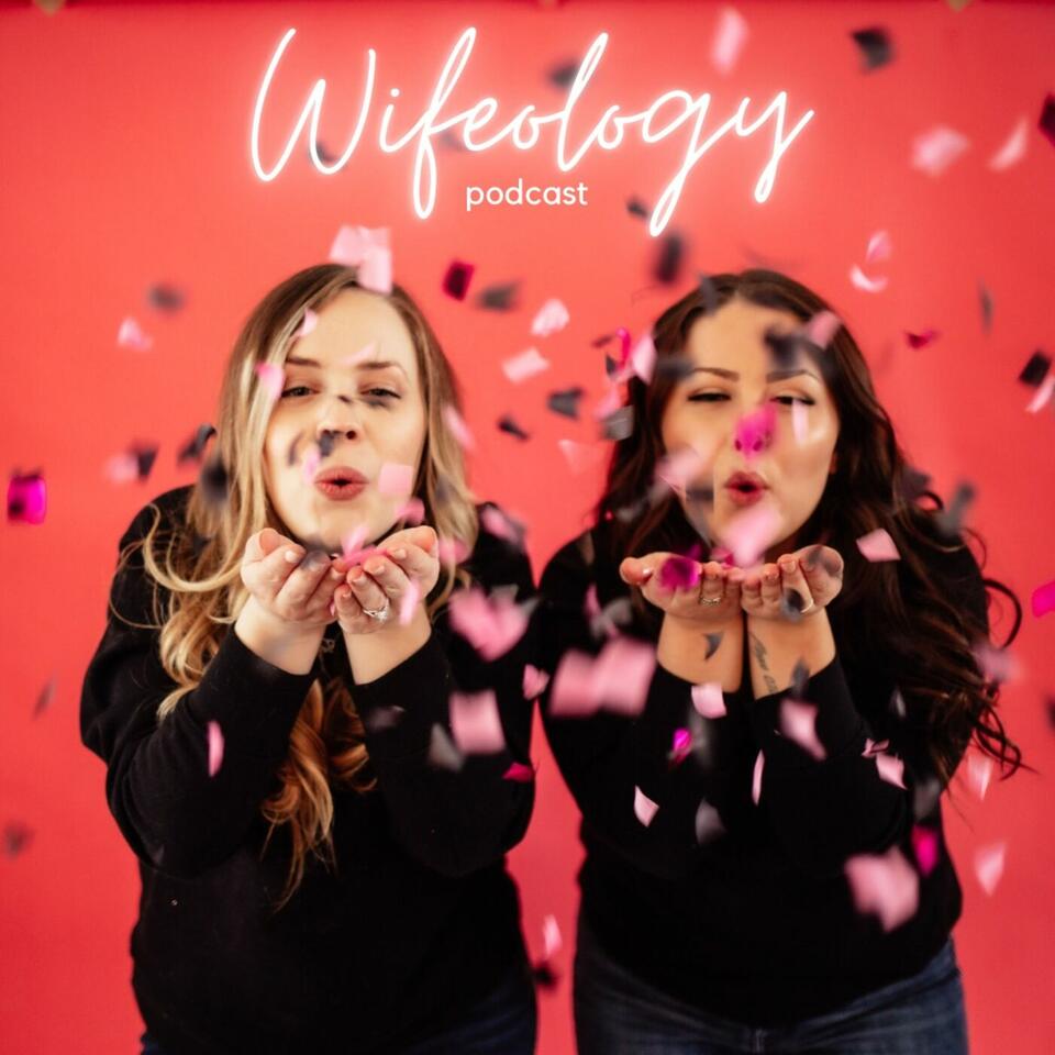 Wifeology Podcast