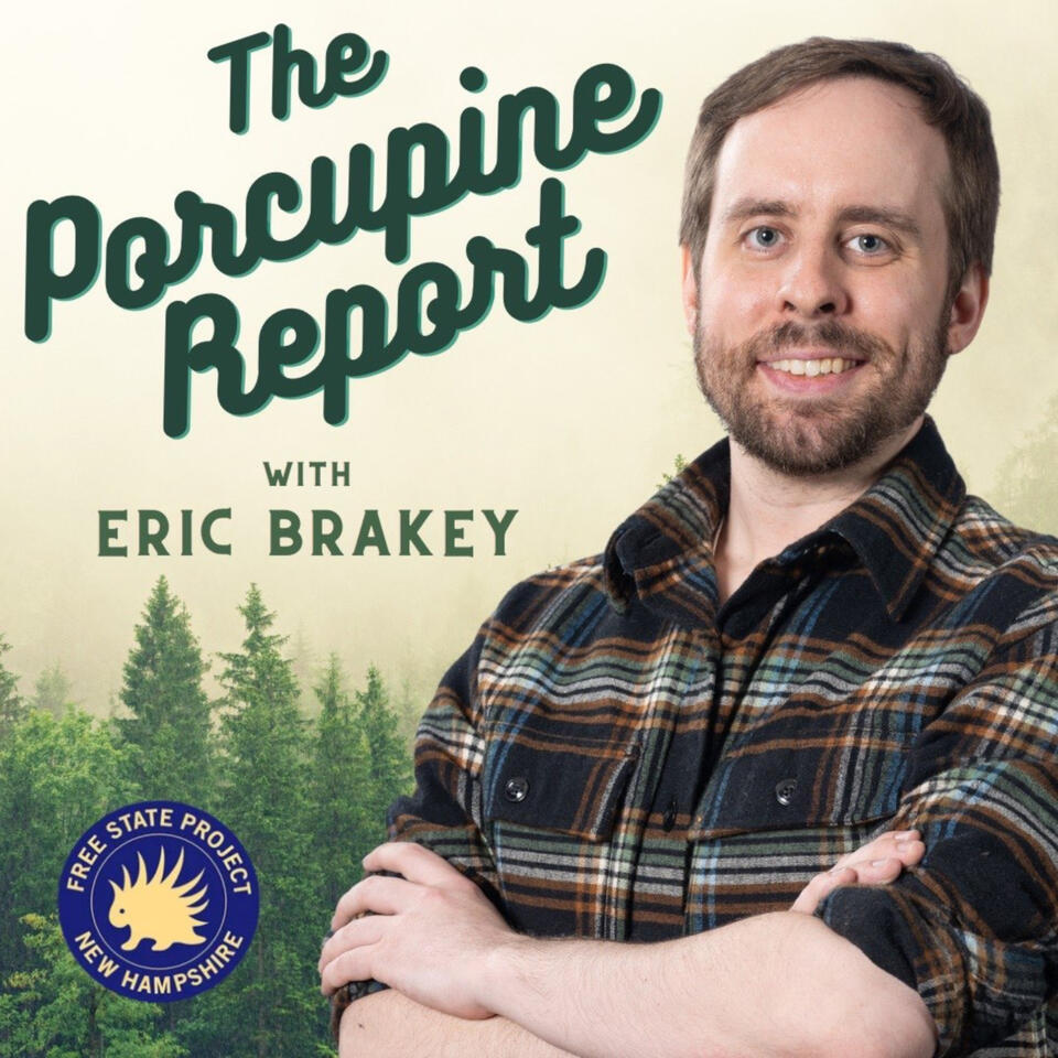 The Porcupine Report with Eric Brakey