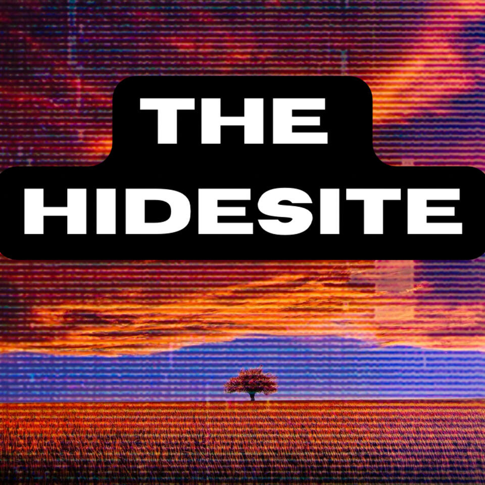 THE HIDESITE PODCAST