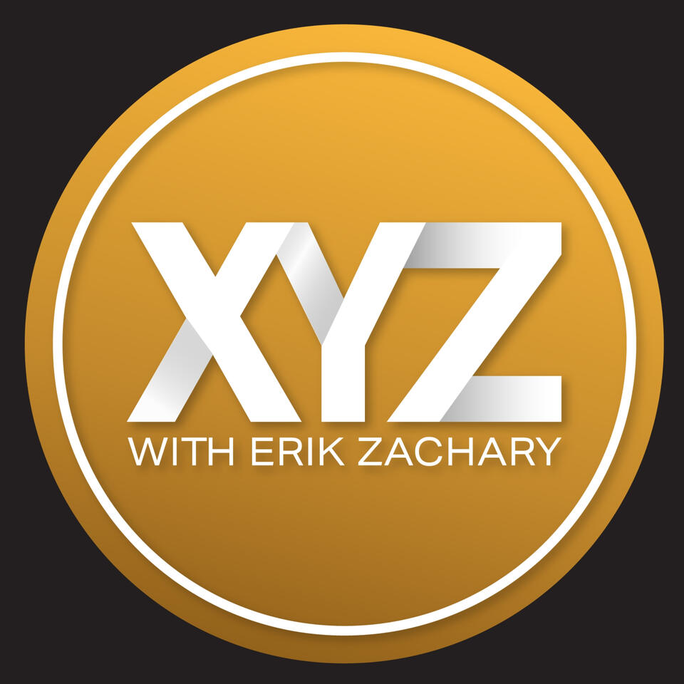 XYZ with Erik Zachary
