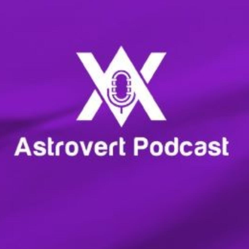 Astrovert Podcast