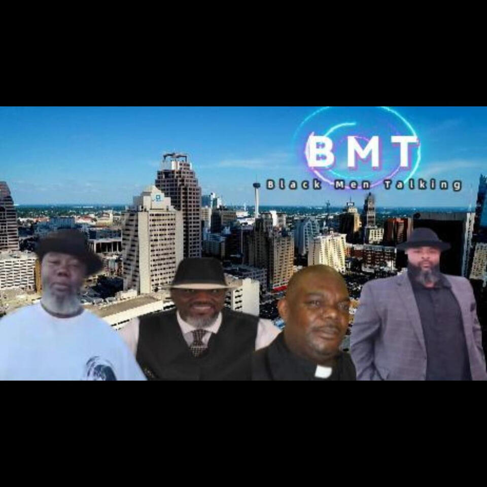Black Men Talking! (BMT)