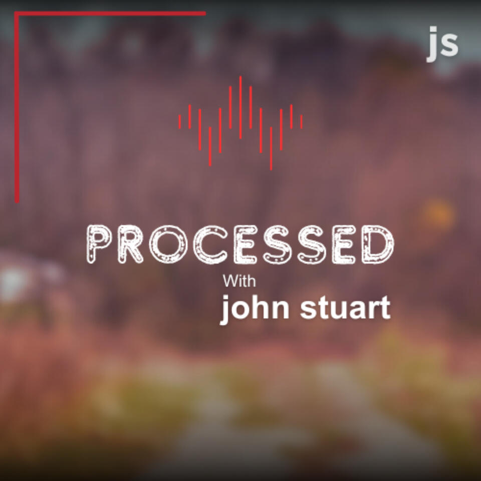 Processed with John Stuart