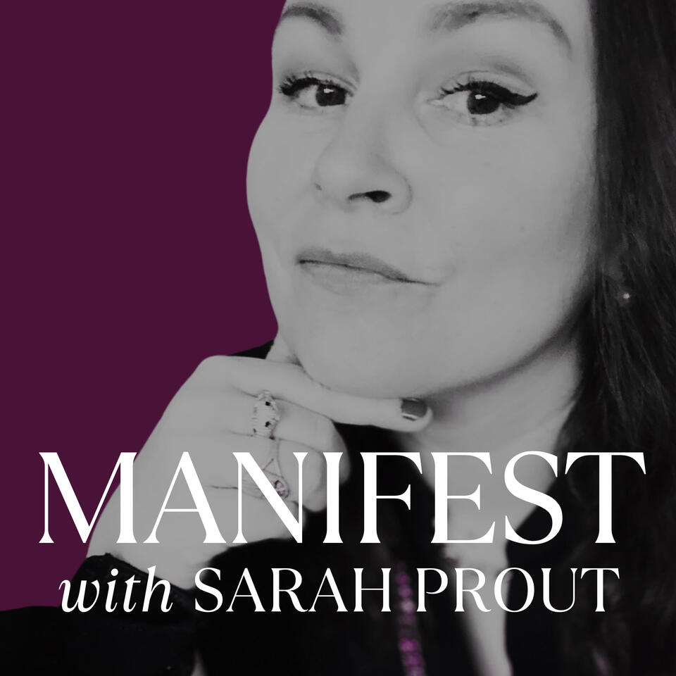 MANIFEST with Sarah Prout