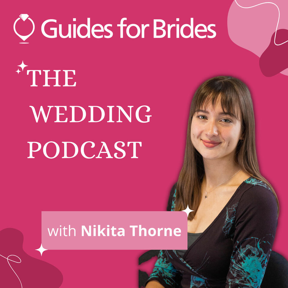 Guides for Brides - The Wedding Podcast