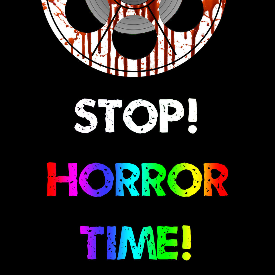 Stop! Horror Time!