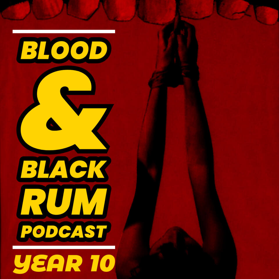 Blood and Black Rum Podcast - A Cult Film / Horror Podcast