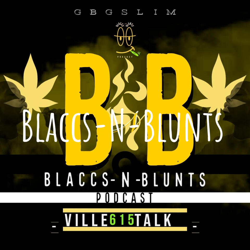 Blaccs-N-Blunts