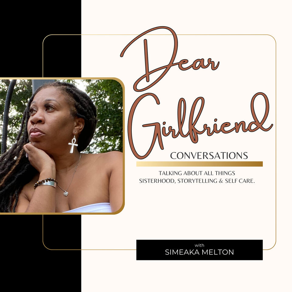 Dear Girlfriend Conversations with Simeaka