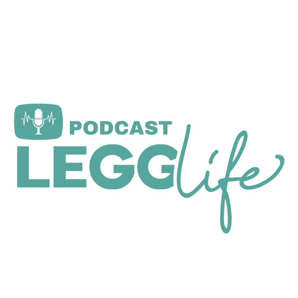 LeggLife Podcast