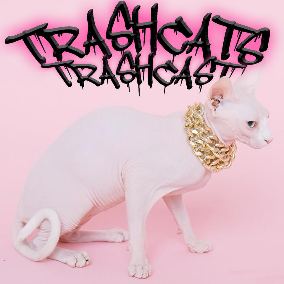 TrashCats TrashCast