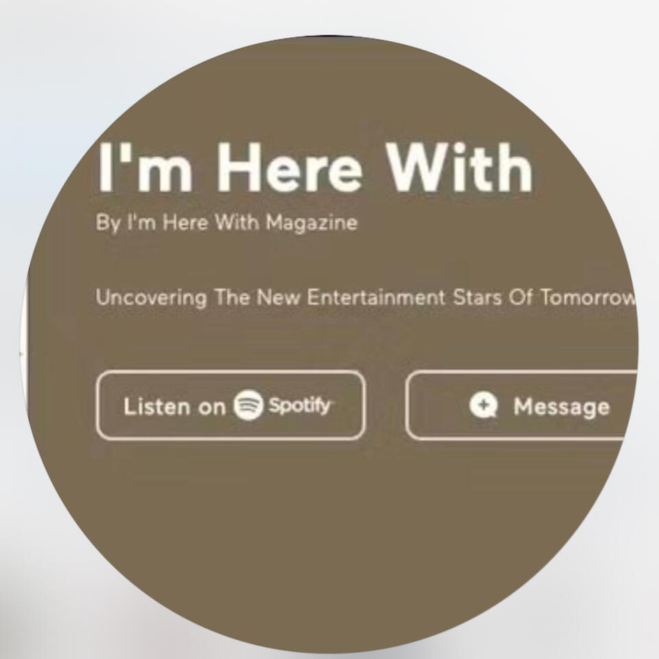 I'm Here With