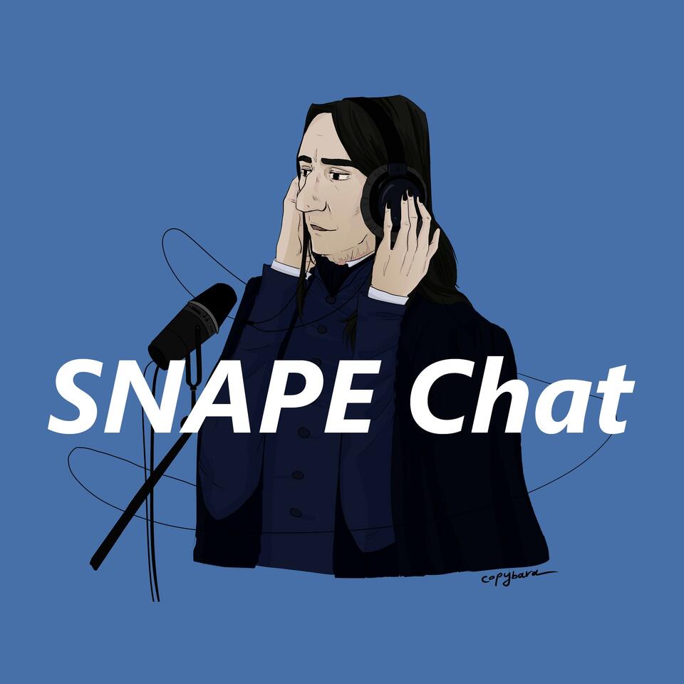 Snape Chat Podcast