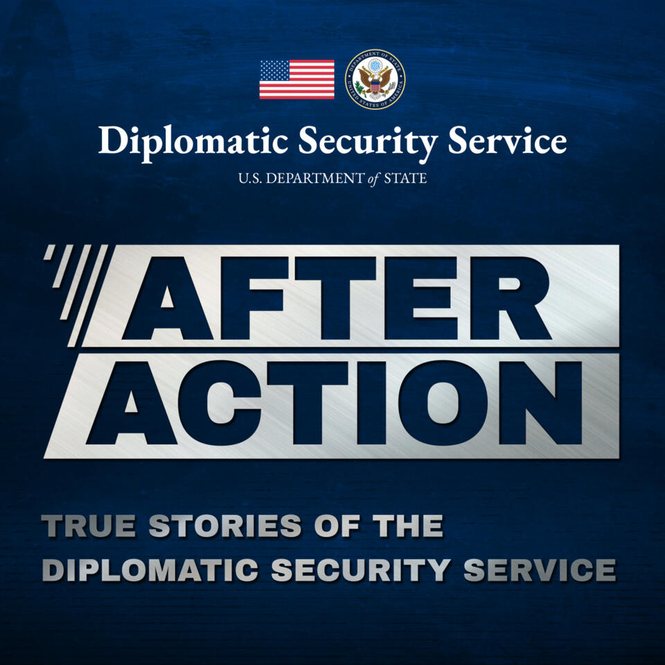 After Action: True Stories of the Diplomatic Security Service
