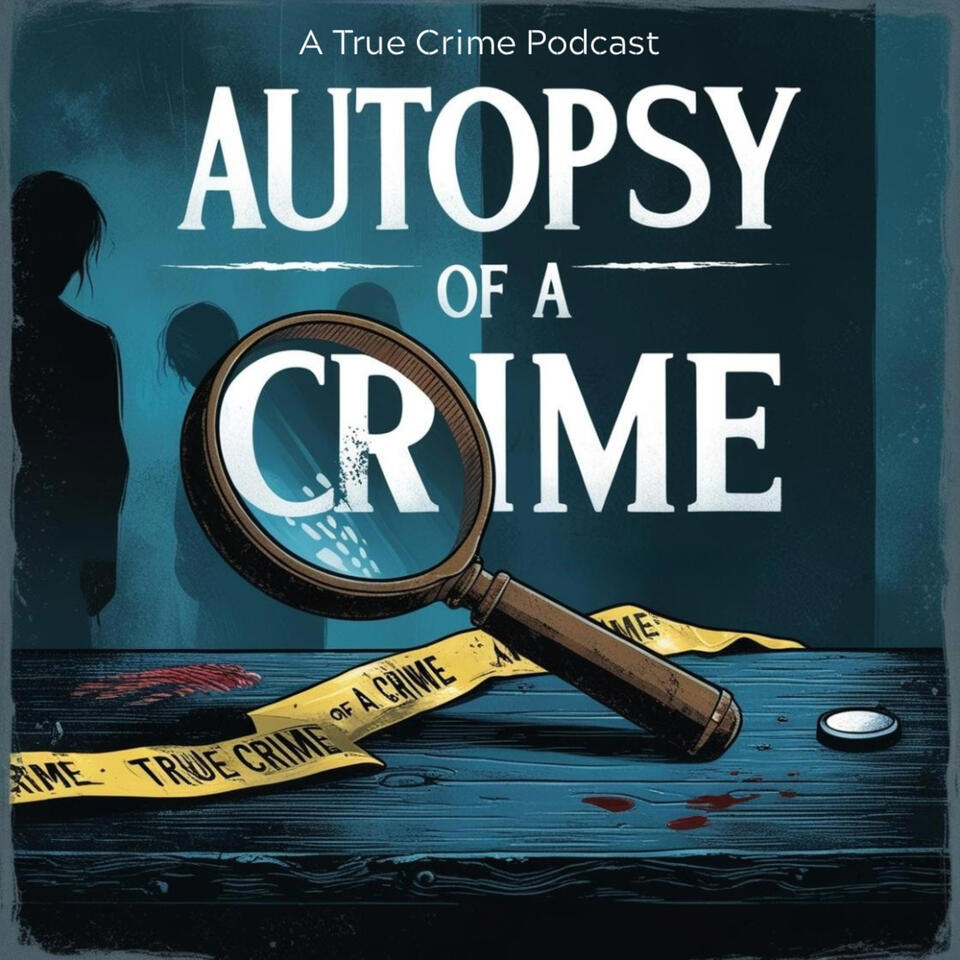 Autopsy of a Crime