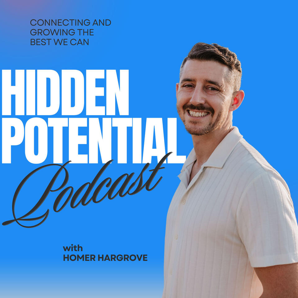 Hidden Potential: Connecting and Growing The Best We Can