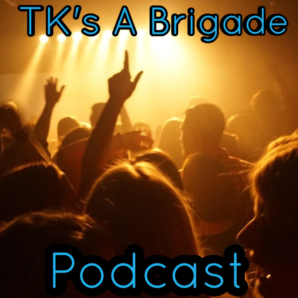 TK's A Brigade