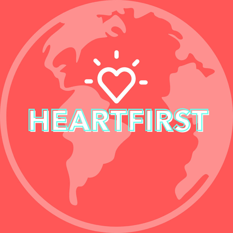 HEARTFIRST Podcast