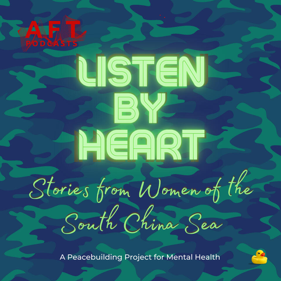 Listen by Heart | Stories from Women of the South China Sea | Peacebuilding for Mental Health