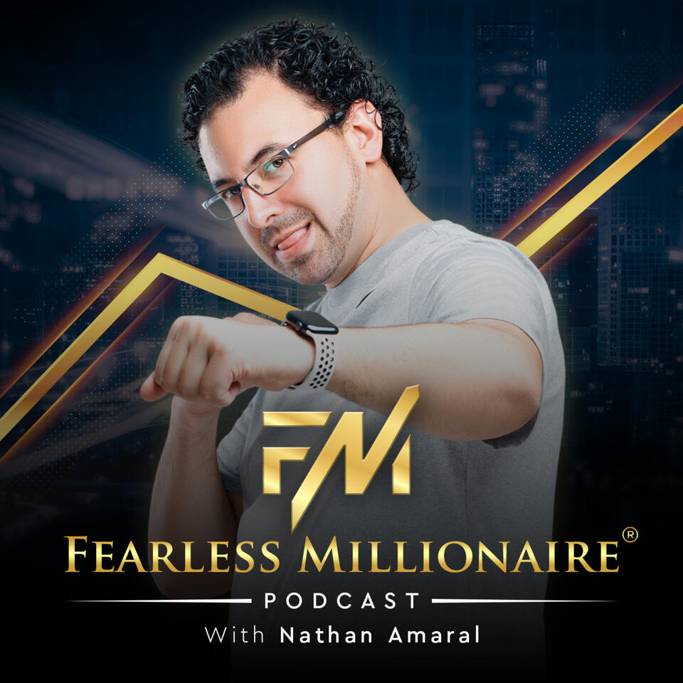 Fearless Millionaire Podcast