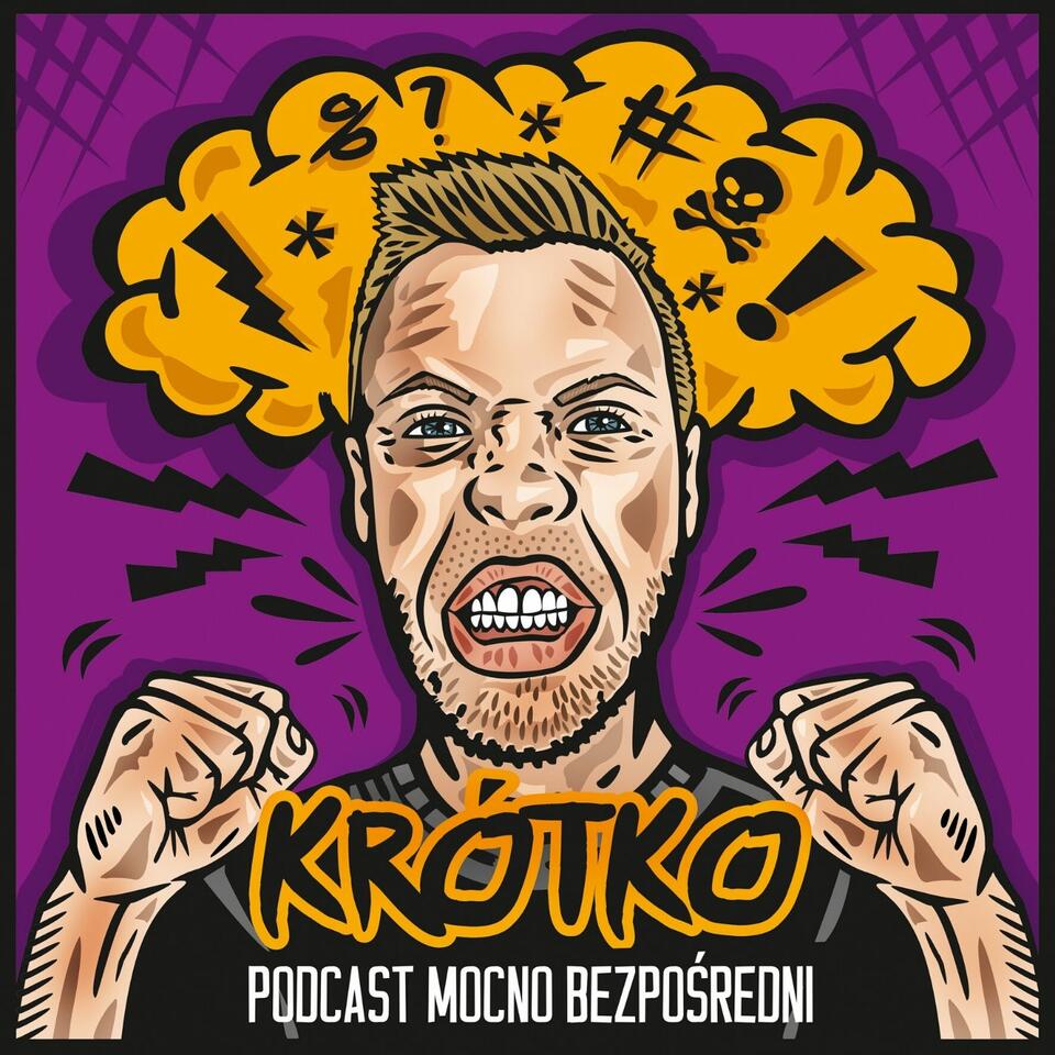KRÓTKO - Podcast Mocno Bezpośredni