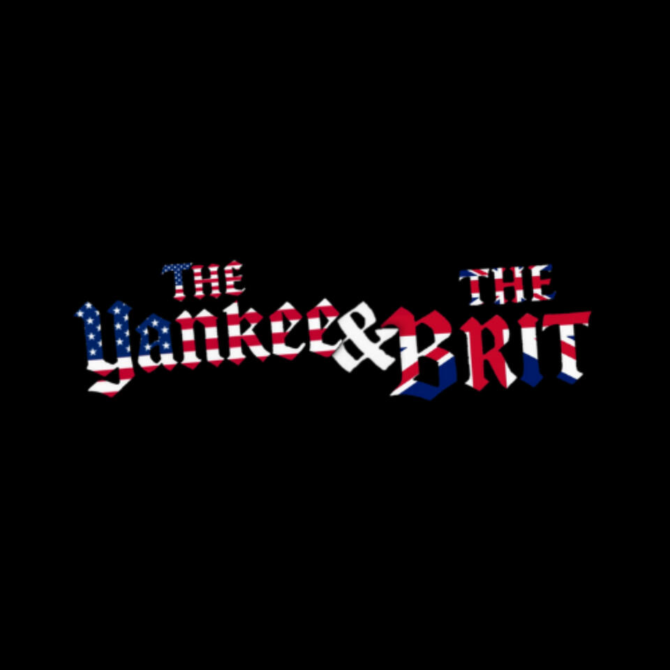 The Yankee and The Brit