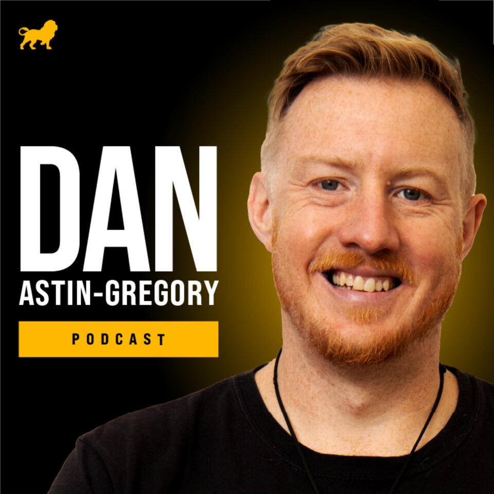 The Dan Astin-Gregory Podcast