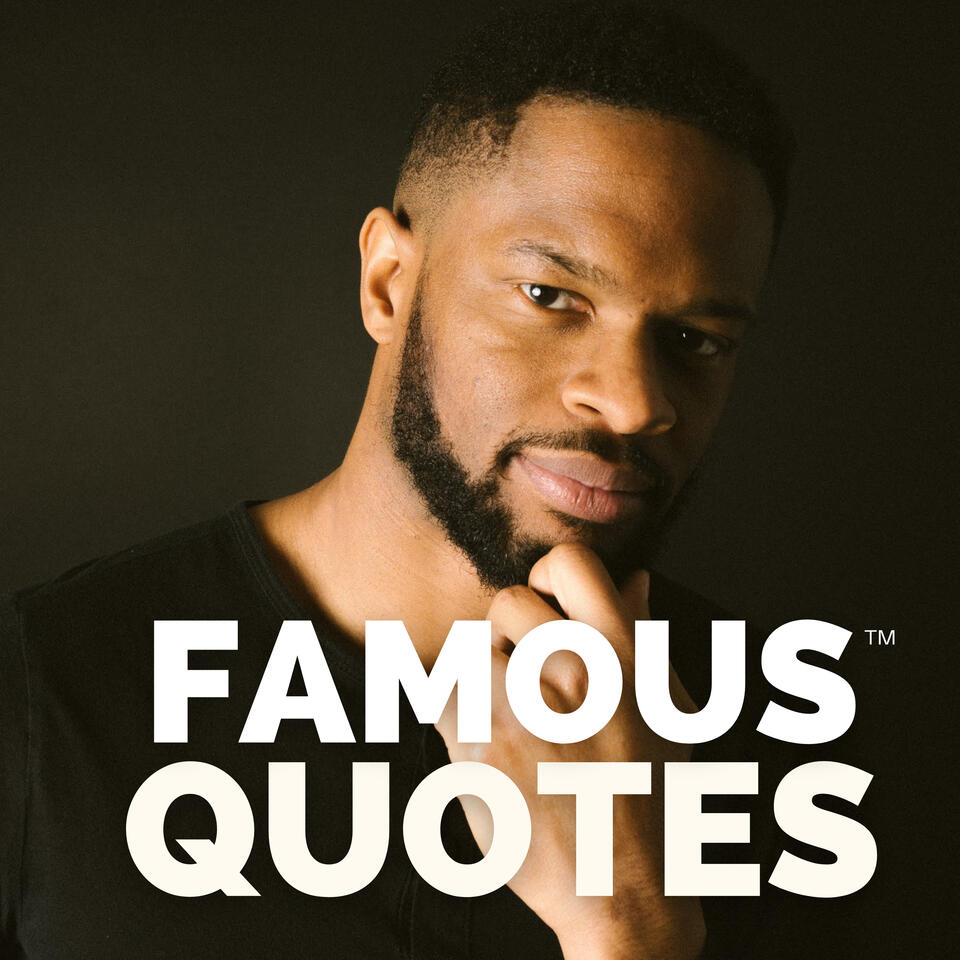 Famous Quotes