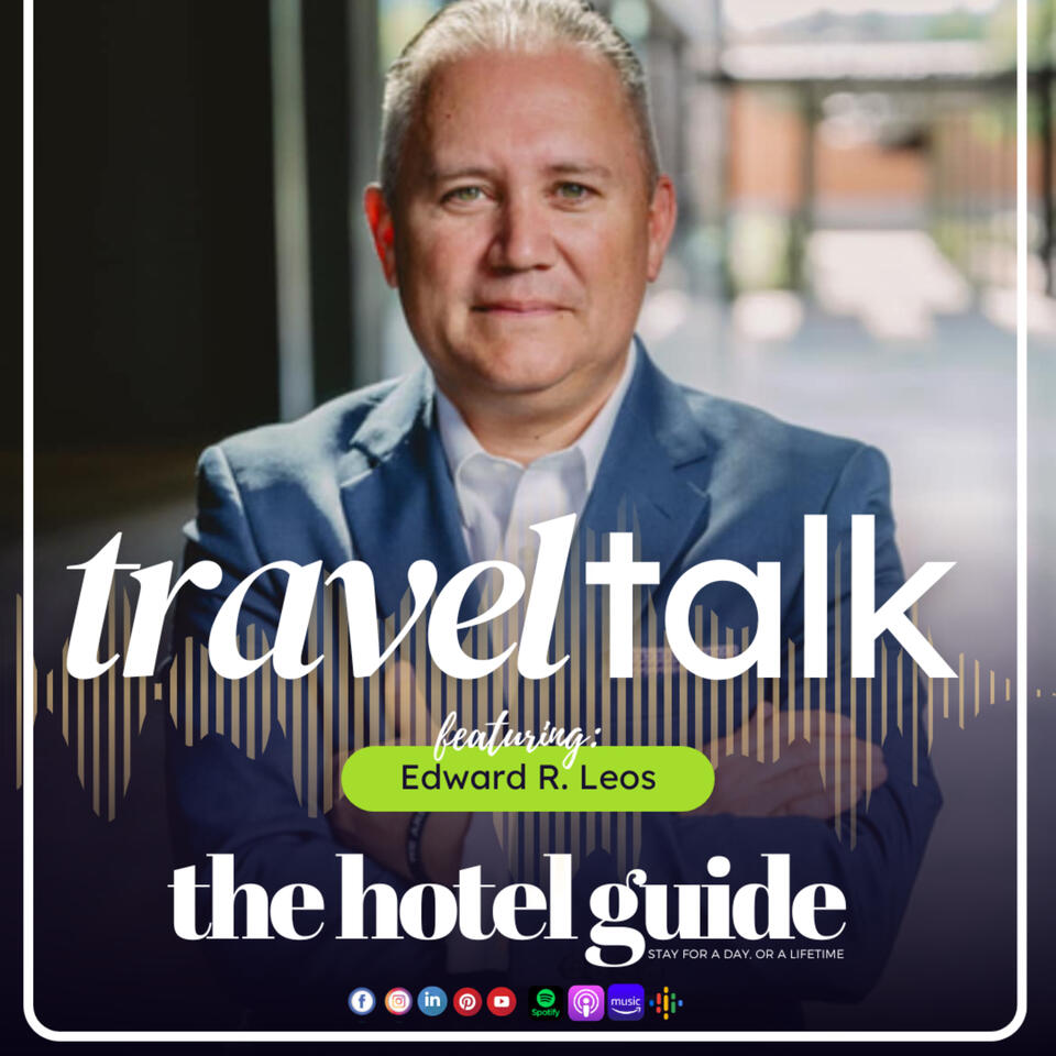 "Travel Talk" featuring Edward Leos, publisher of The Hotel Guide