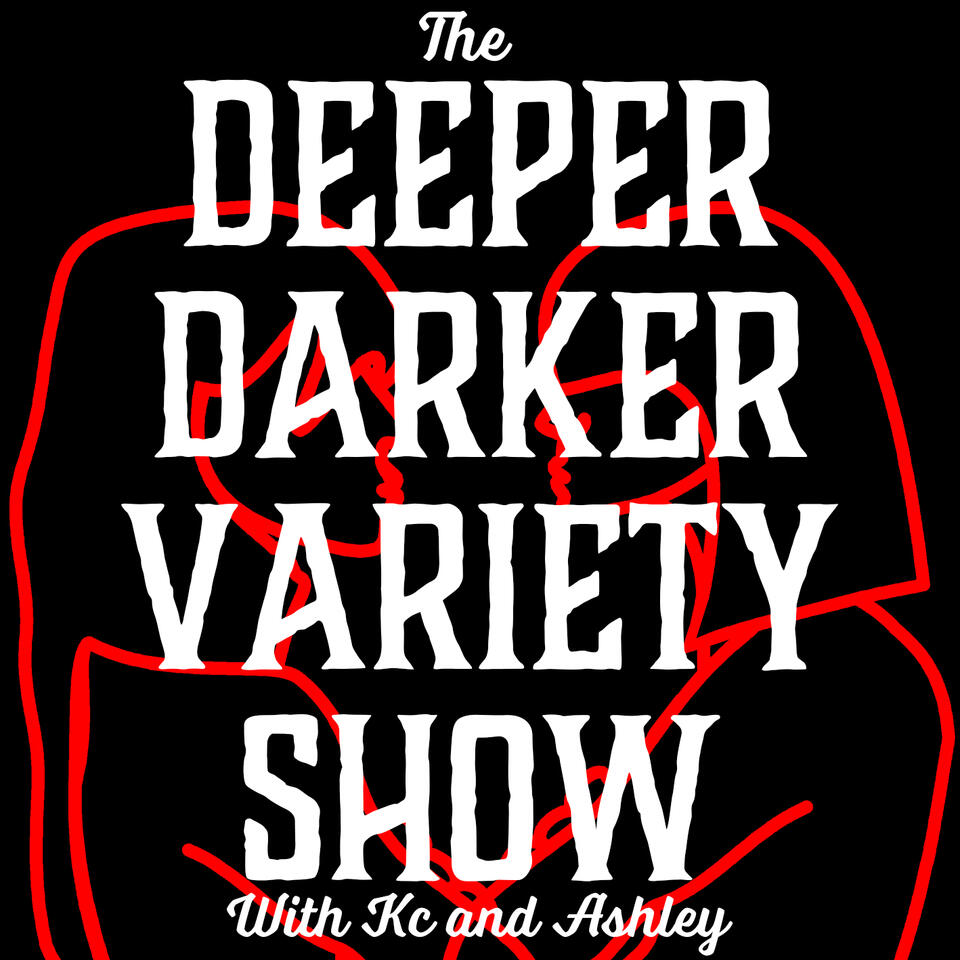 The Deeper Darker Variety Show
