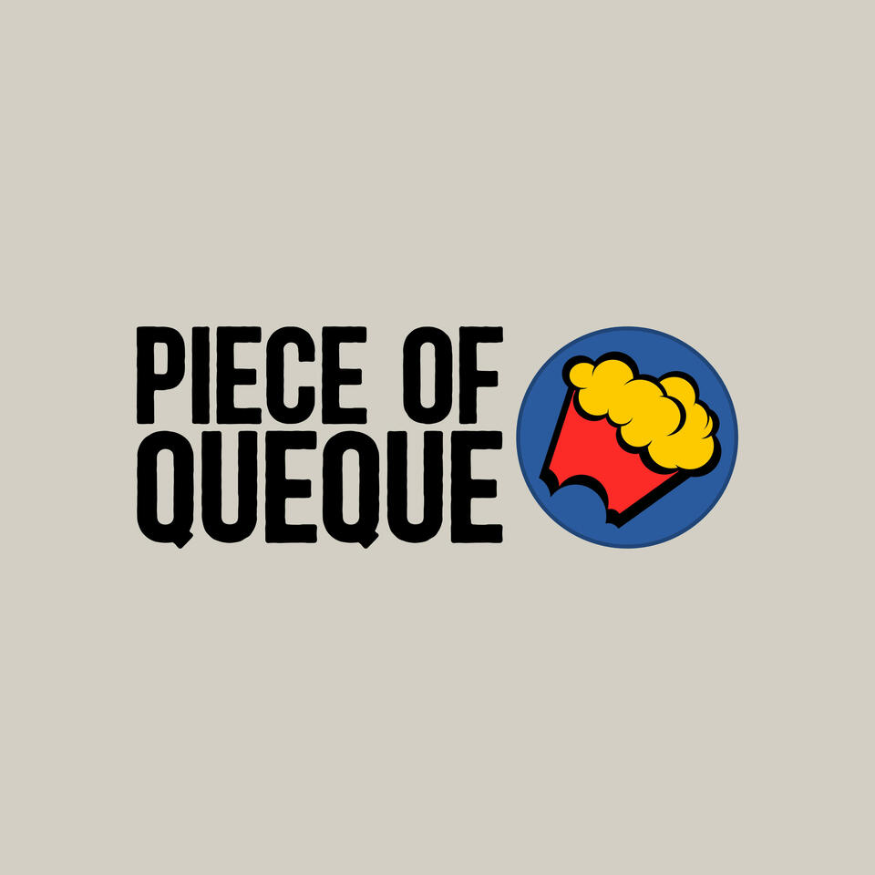Piece of Queque - Podcast en Español