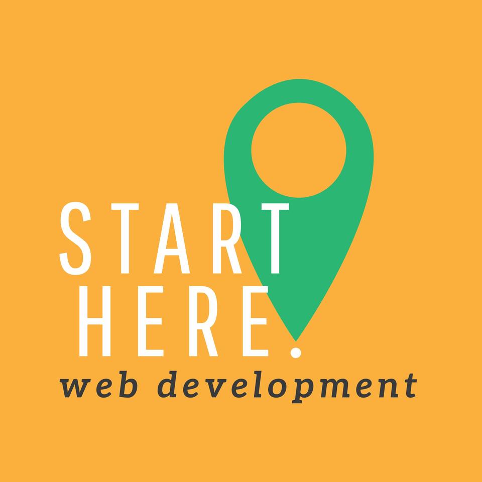 Start Here: Web Development