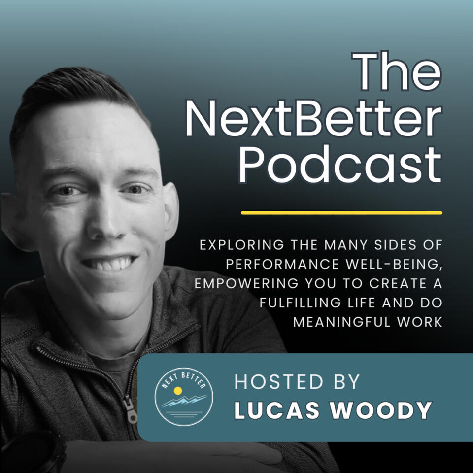 The Next Better Podcast