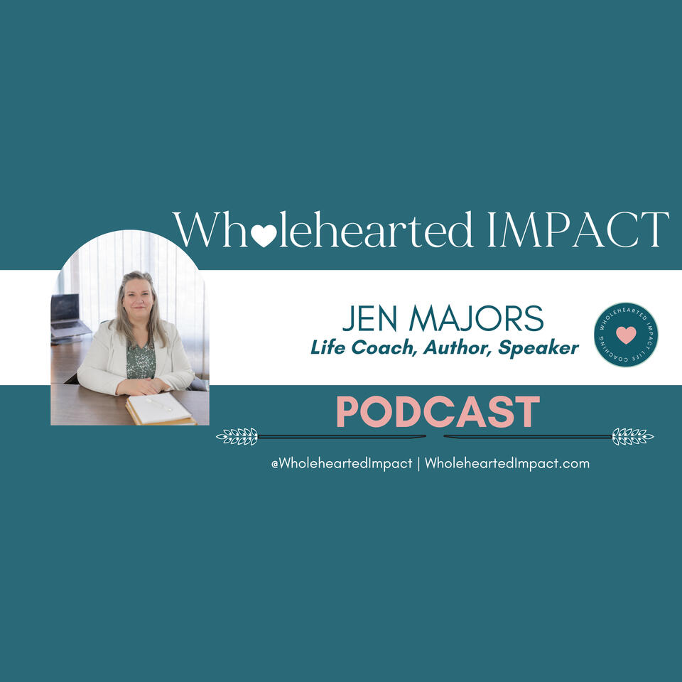 The Wholehearted Impact Podcast
