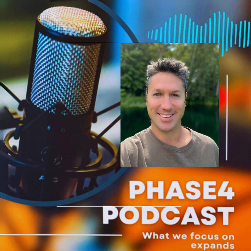Phase 4 Podcast