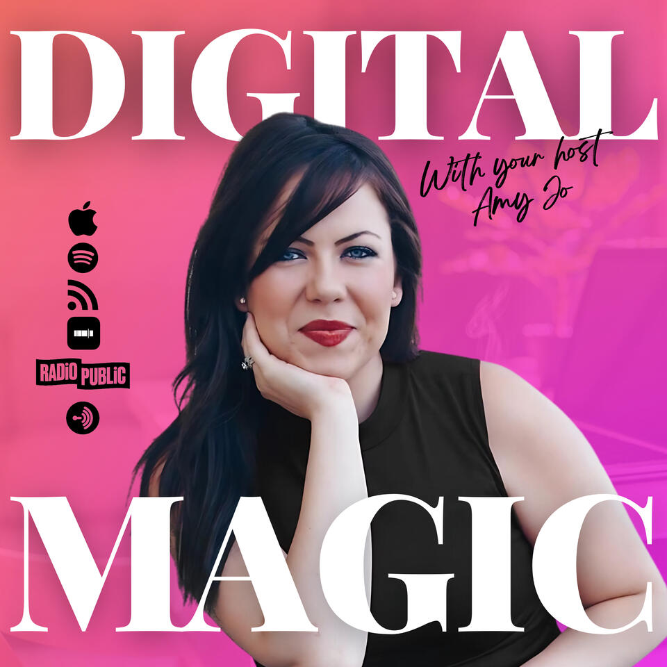 The Digital Magic Podcast | Start and grow and online business you love by selling digital products