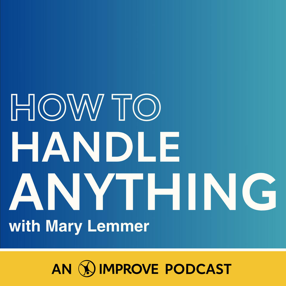 How to Handle Anything