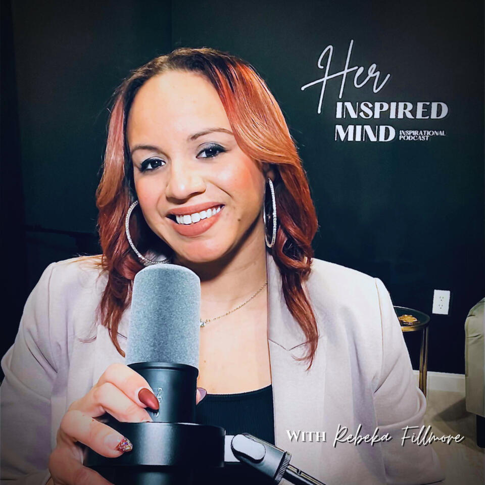 Her Inspired Mind with Rebeka Fillmore