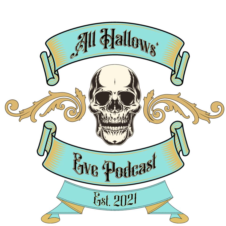 All Hallows' Eve Podcast