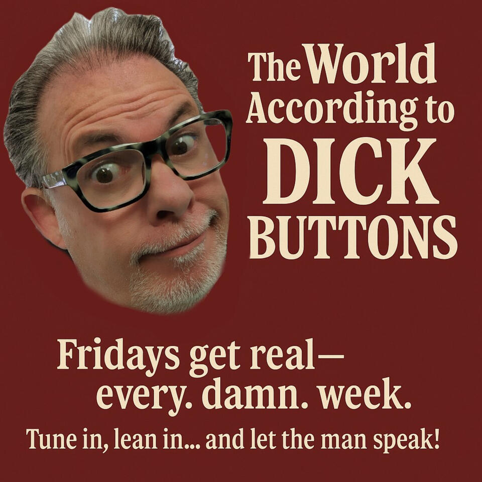 The World According to Dick Buttons