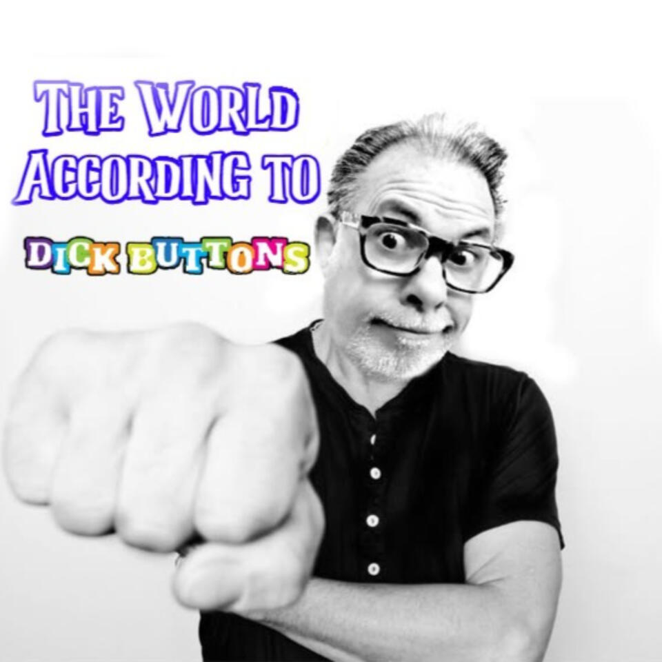 The World According to Dick Buttons