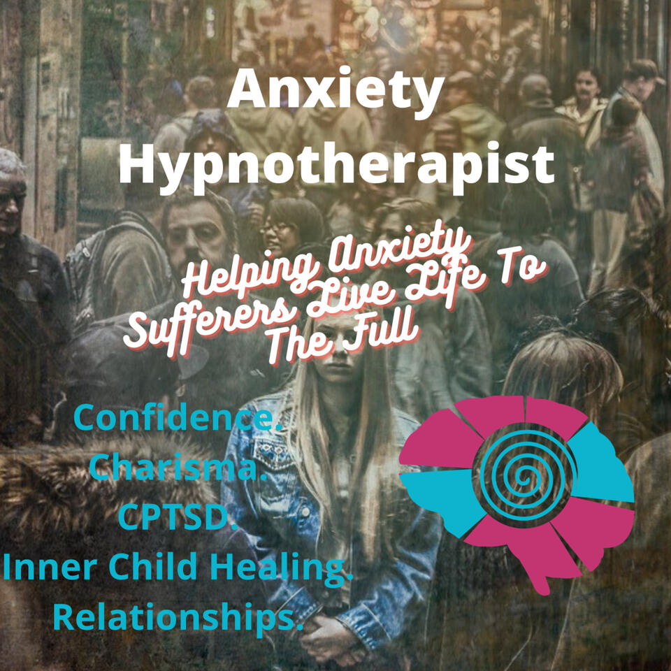 Anxiety Hypnotherapist | Hypnosis for Anxiety | Confidence & Charisma | CPTSD | Relationships