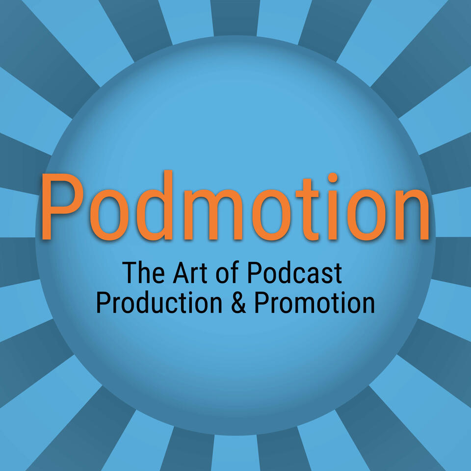 Podcast Creation and Marketing with Podmotion