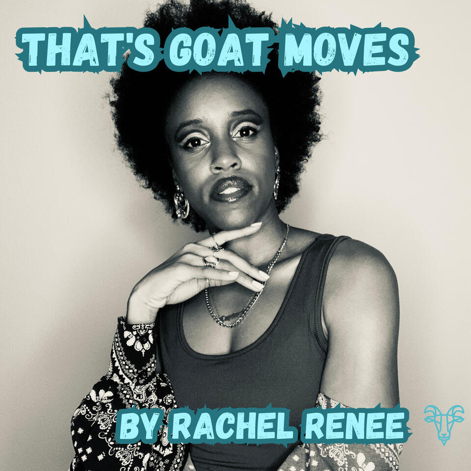 That’s Goat Moves by Rachel Renee