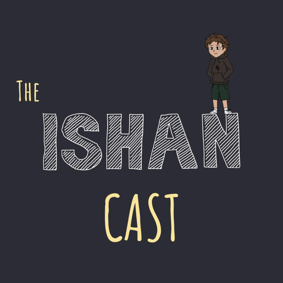 The ISHAN Cast